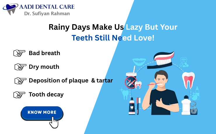 Lazy Monsoon Vibes? Don’t Let Your Oral Hygiene Slip!
